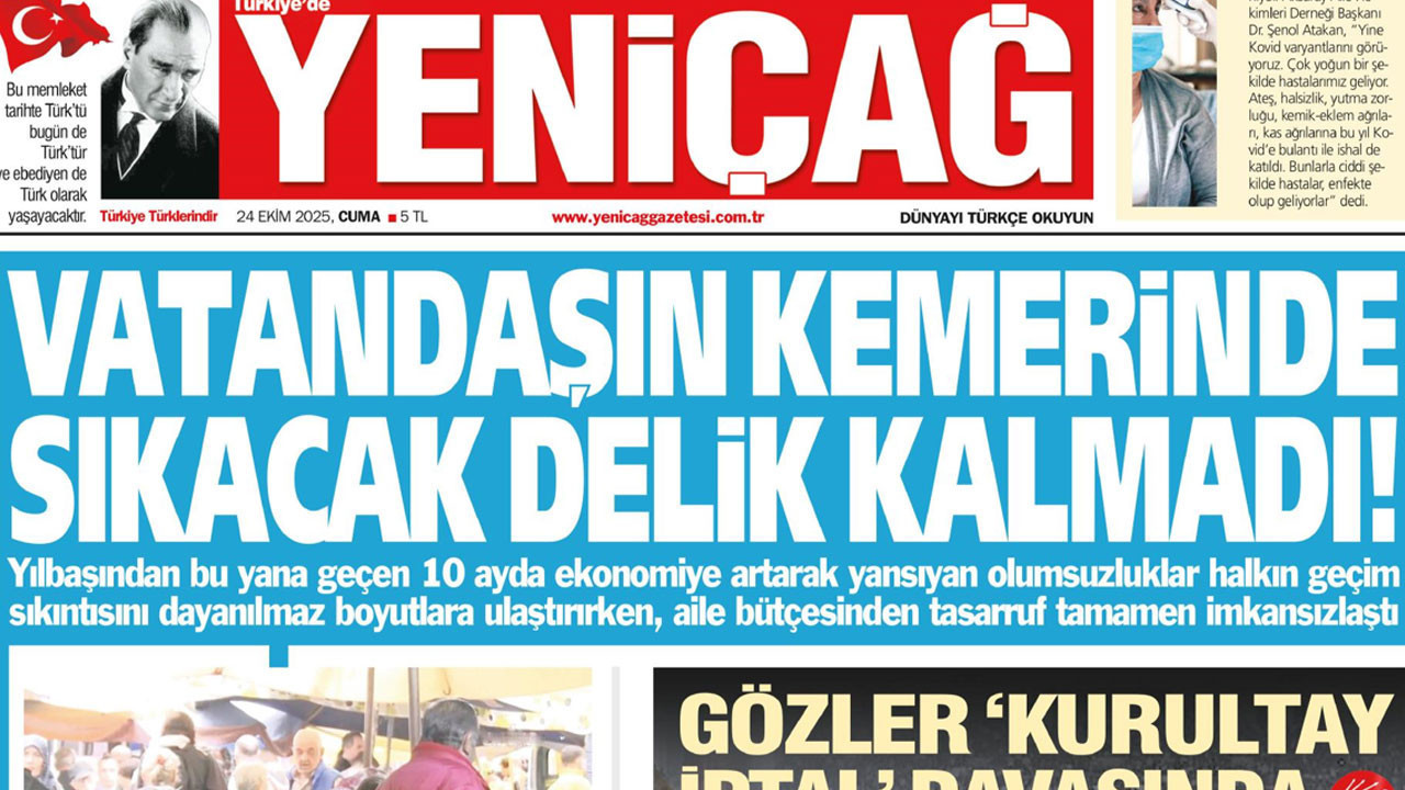 Yeniçağ Gazetesi: Vatandaşın kemerinde sıkacak delik kalmadı!