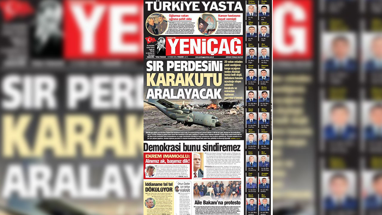 Yeniçağ Gazetesi: Türkiye yasta! Sır perdesini karakutu aralayacak