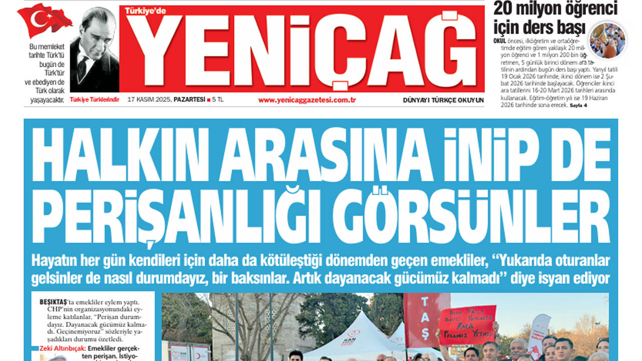 Yeniçağ Gazetesi: Halkın arasına inip de perişanlığı görsünler