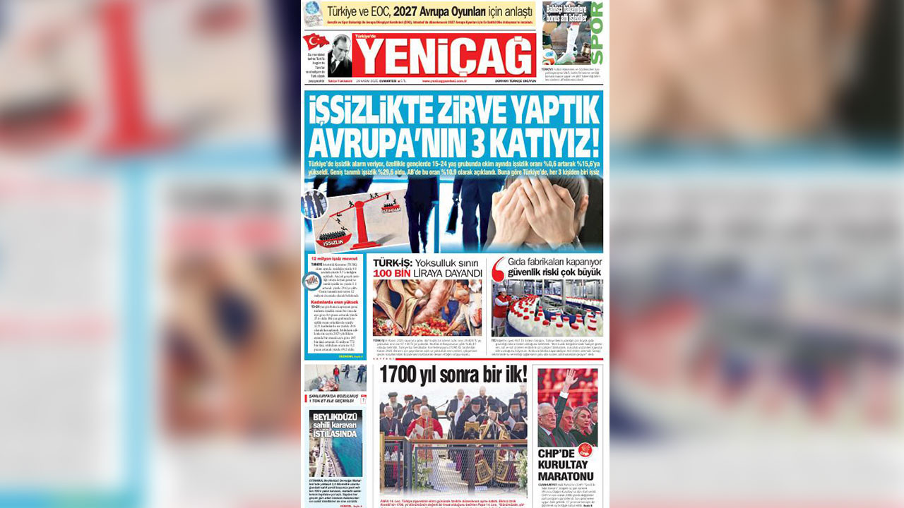 Yeniçağ Gazetesi: İşsizlikte zirve yaptık Avrupa’nın 3 katıyız!