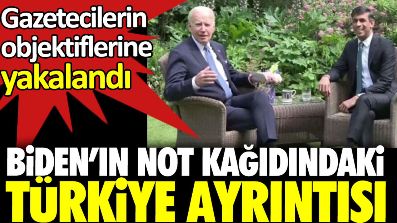 Biden’ın not kağıdındaki Türkiye ayrıntısı. Gazetecilerin objektiflerine yakalandı