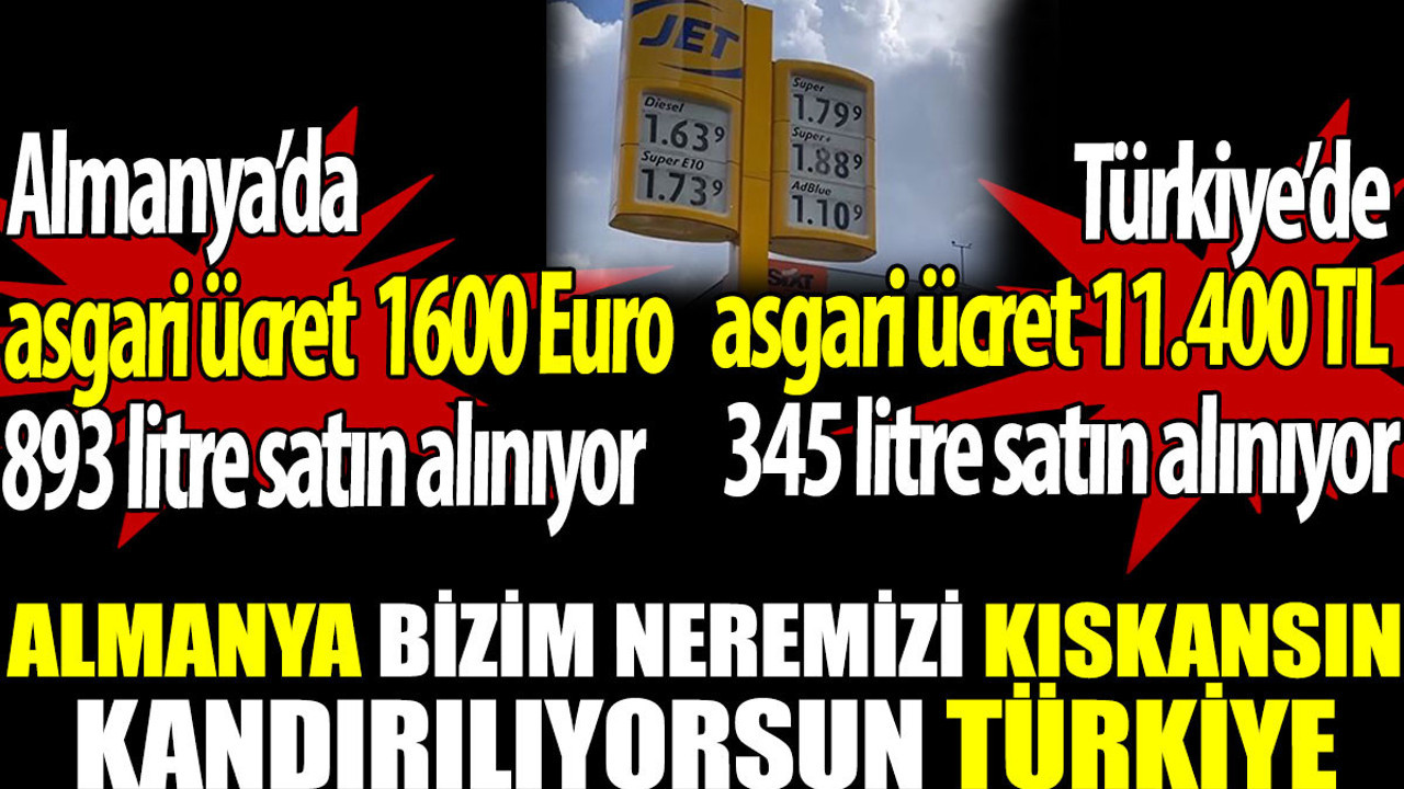 Almanya'da 1600 Euro asgari ücretle 893 litre akaryakıt satın alınıyor. Almanya neremizi kıskansın