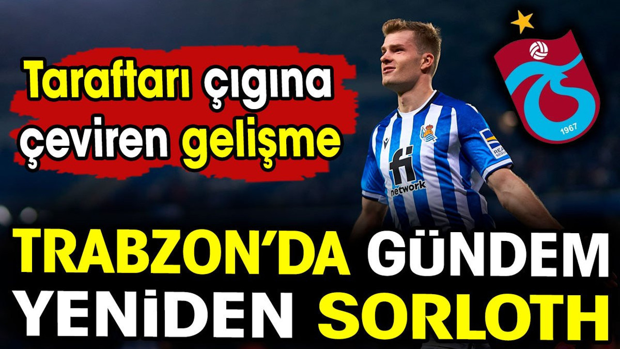 Trabzonspor'da Sörloth sesleri