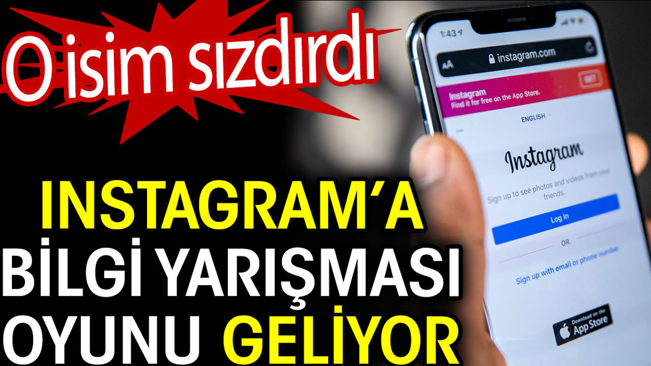 Instagram’a bilgi yarışması oyunu geliyor. O isim sızdırdı