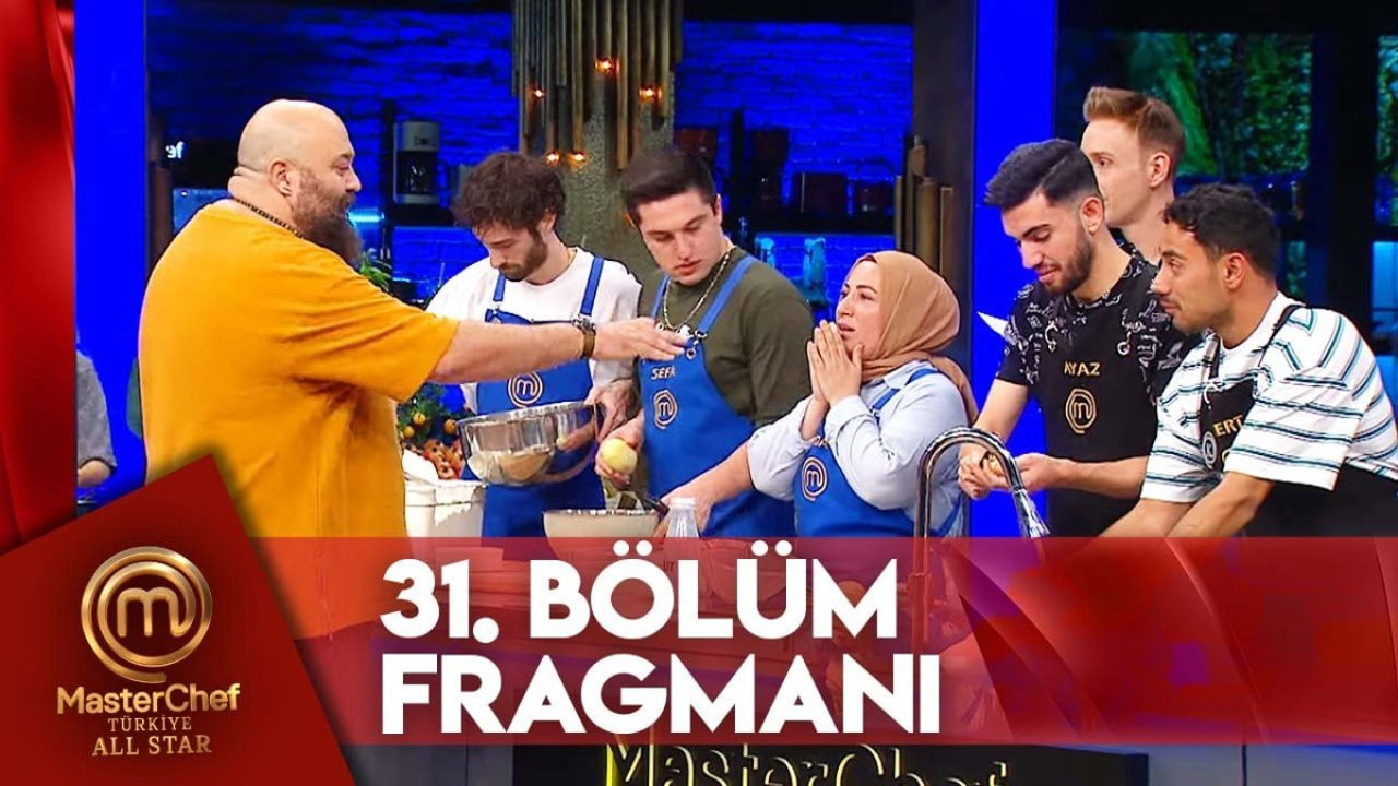 MasterChef 31 bölüm fragmanı yayınlandı mı? MasterChef All Star yeni bölüm ne zaman?