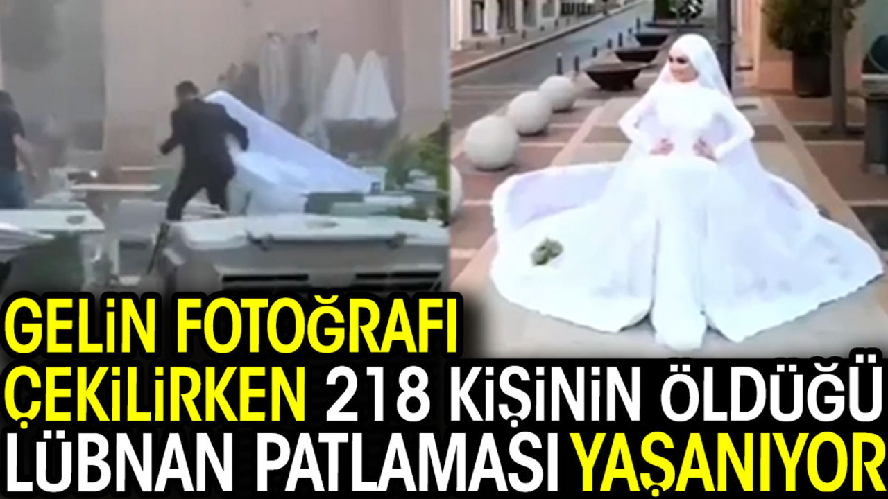 Gelin fotoğrafı çekilirken 218 kişinin öldüğü Lübnan patlaması yaşanıyor