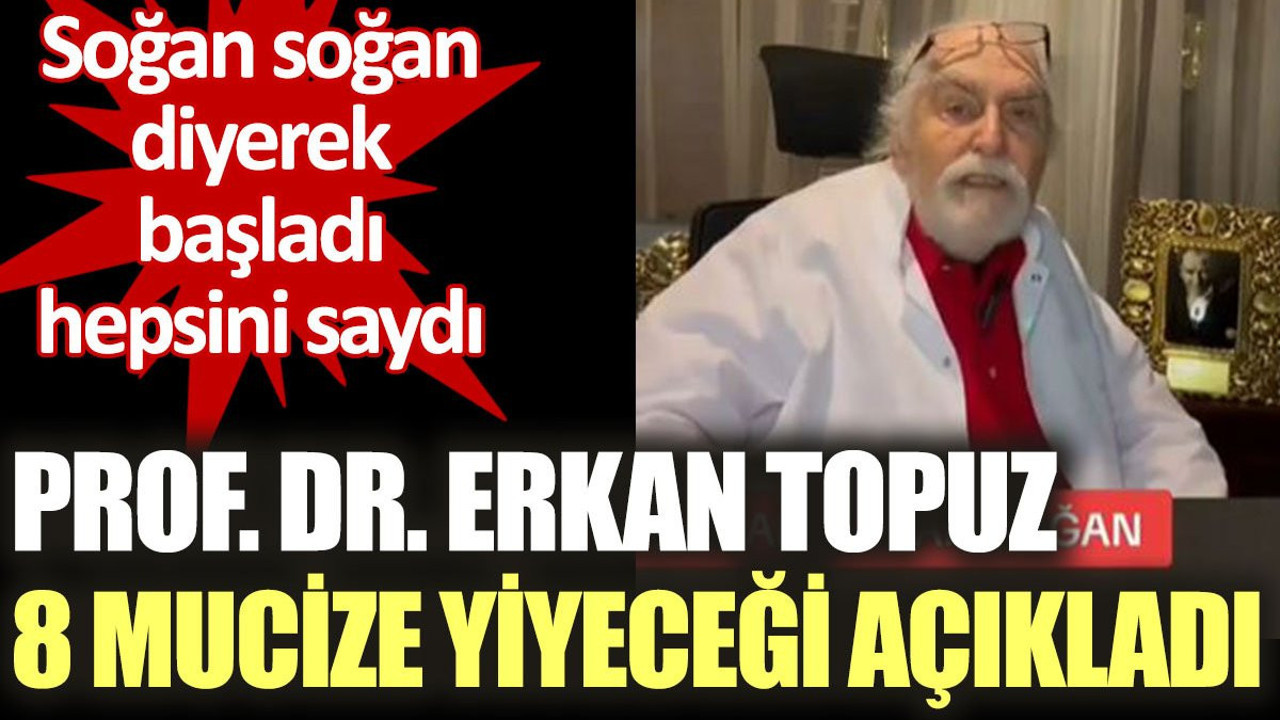 8 mucize yiyeceği açıkladı. Soğan soğan diyerek başladı hepsini saydı