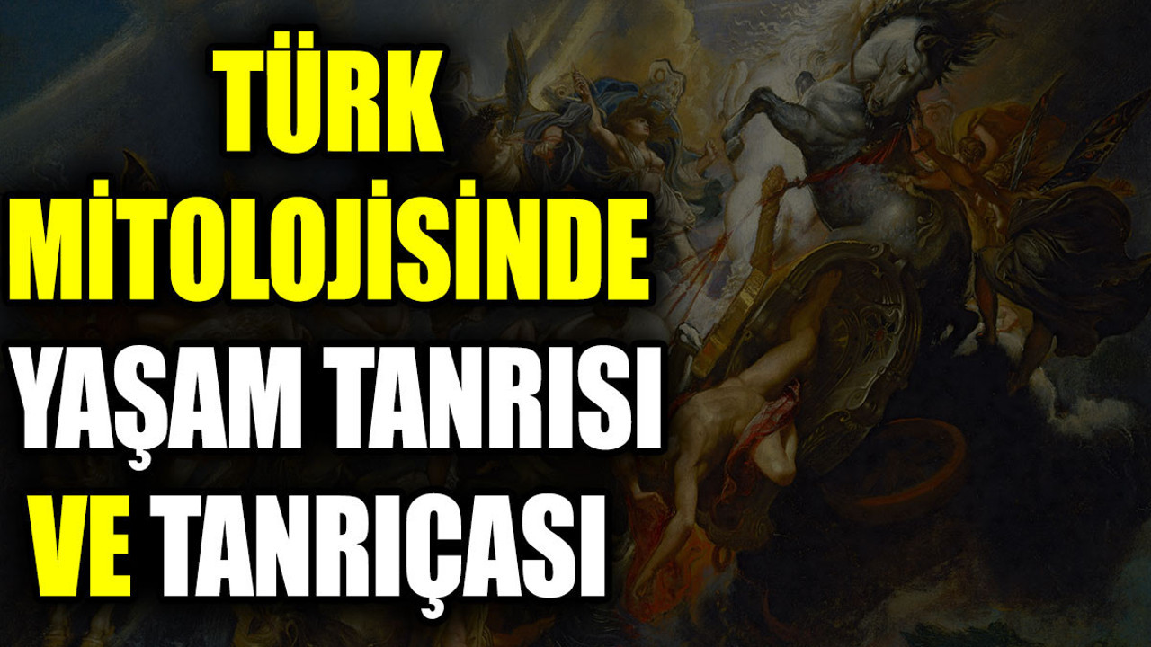 Türk mitolojisinde yaşam tanrısı ve tanrıçası