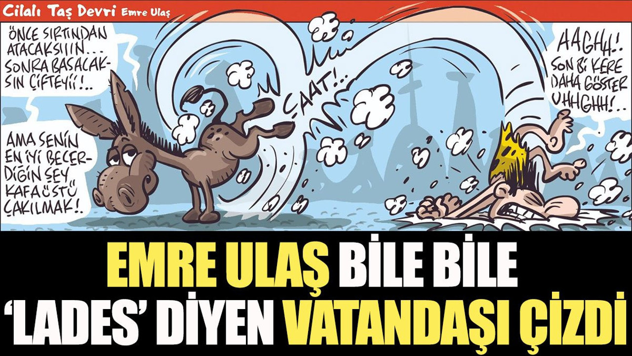 Emre Ulaş bile bile lades diyen vatandaşın karikatürünü çizdi