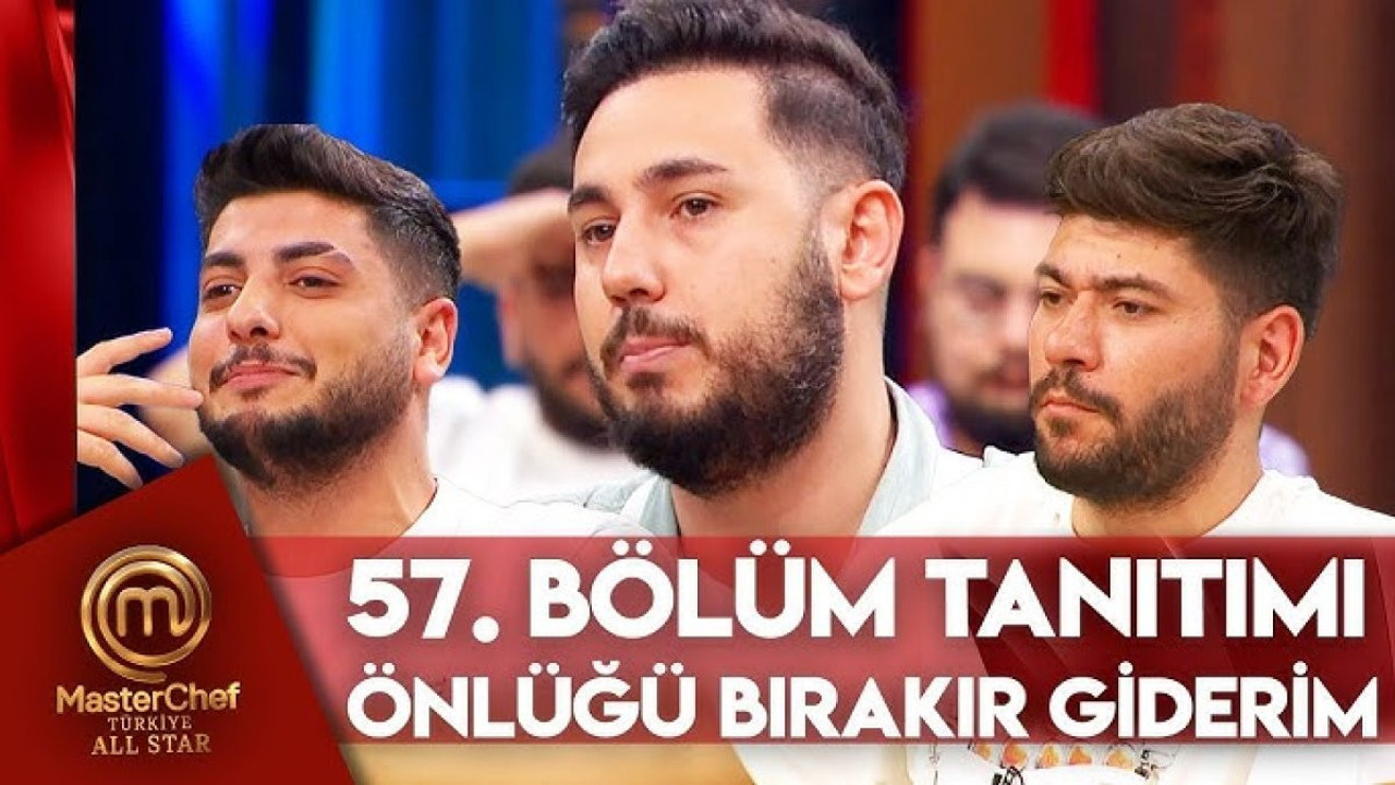 MasterChef All Star 57 bölüm fragmanı yayınlandı mı? MasterChef All Star yeni bölüm ne zaman?