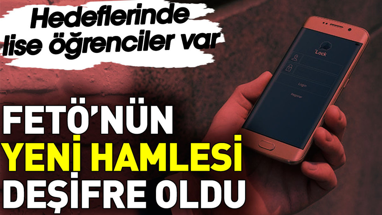 FETÖ’nün yeni hamlesi deşifre oldu. Hedeflerinde lise öğrencileri var