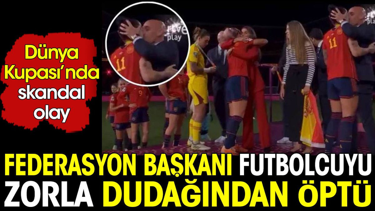 Federasyon başkanı kadın futbolcuyu zorla dudağından öptü. Dünya Kupası'nda skandal