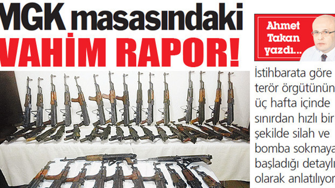 MGK masasındaki vahim rapor!