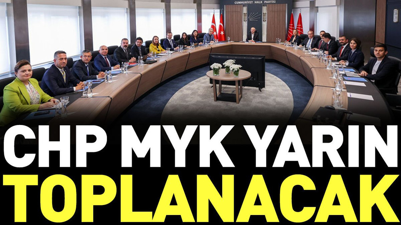CHP MYK yarın toplanıyor (03 Eylül 2023)