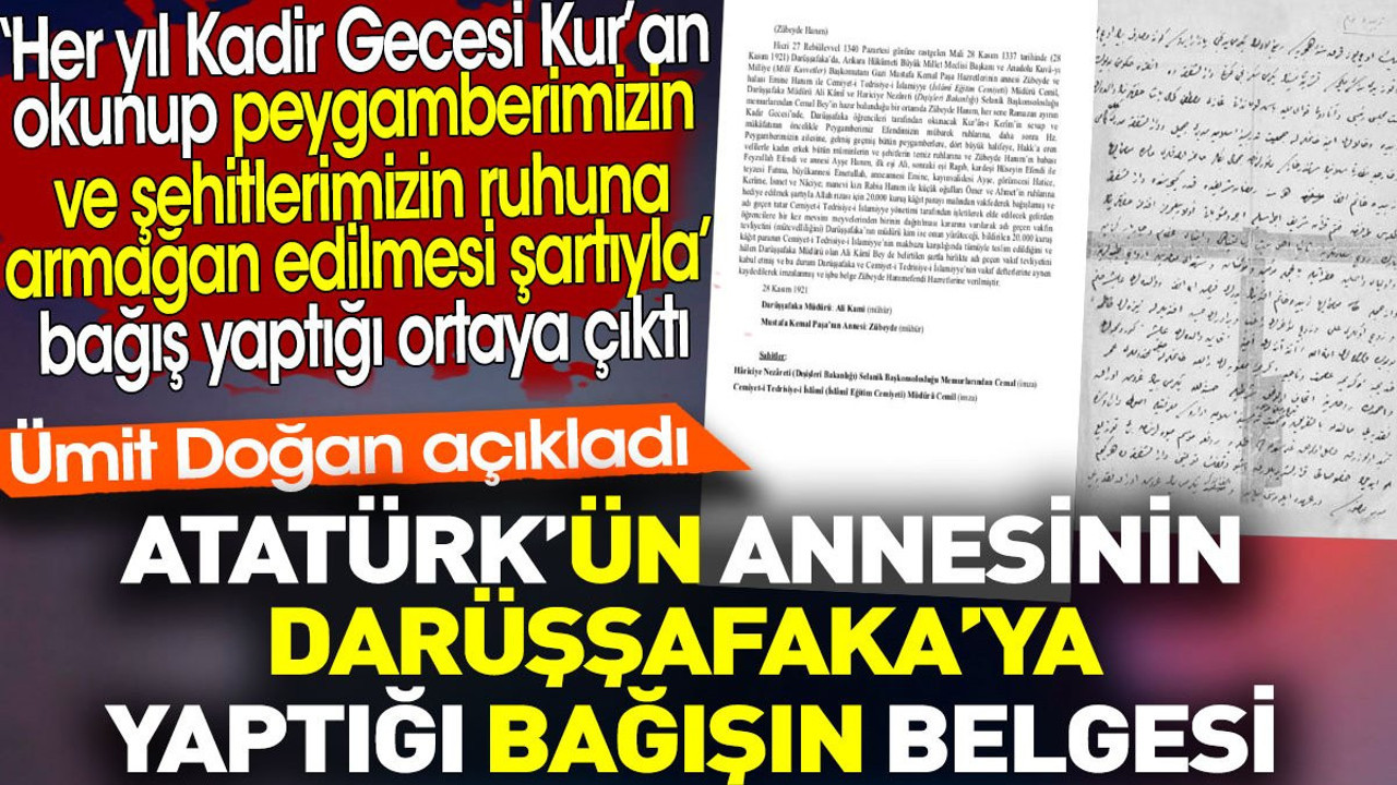Atatürk’ün annesinin Darüşşafaka’ya yaptığı bağışın belgesi. Ümit Doğan açıkladı