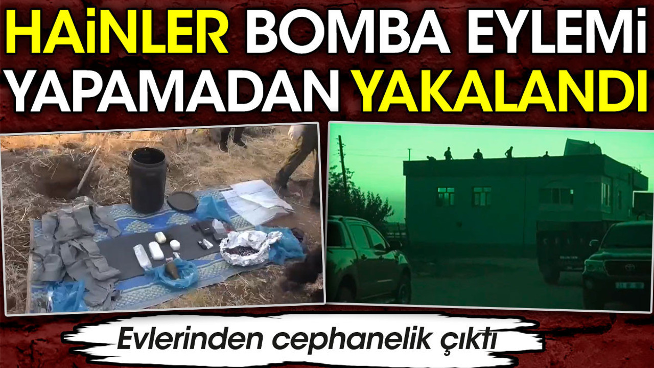 Hainler bomba eylemi yapamadan yakalandı. Evlerinden cephanelik çıktı