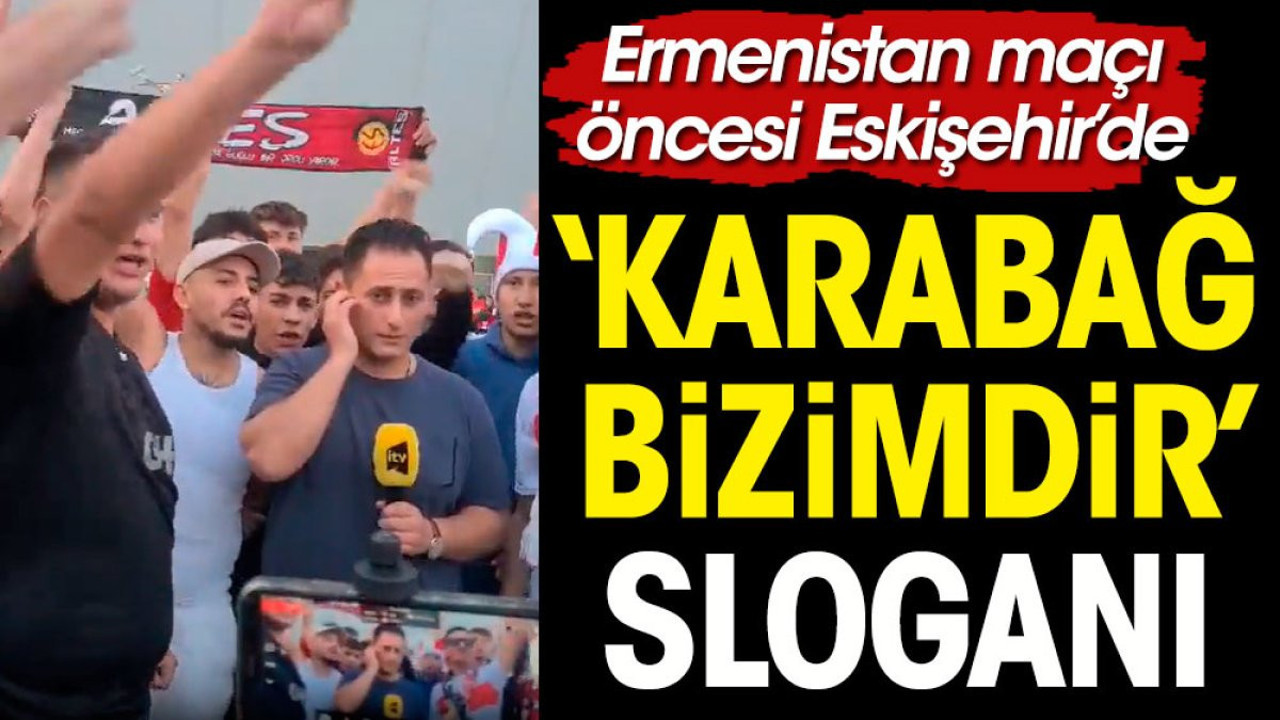 Ermenistan maçı öncesi stat dışında 'Karabağ bizimdir' sesleri