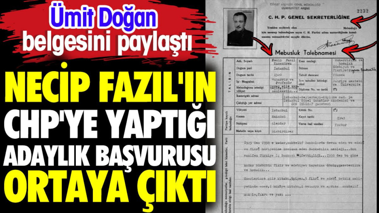 Necip Fazıl'ın CHP'ye yaptığı adaylık başvurusu ortaya çıktı