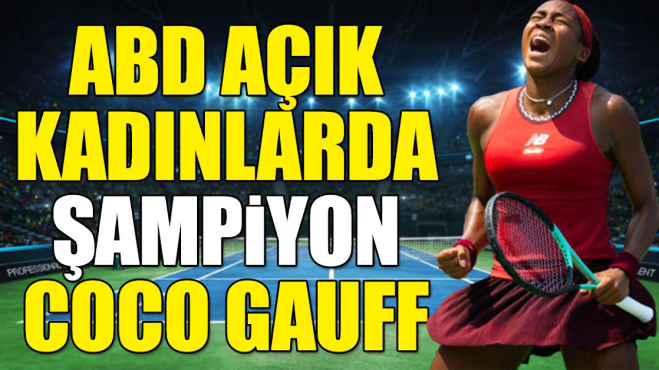 ABD Açık'ta şampiyon Coco Gauff