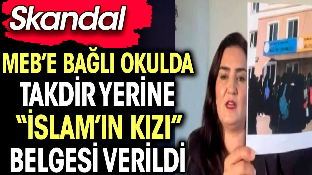 MEB’e bağlı okulda takdir yerine "İslam'ın kızı" belgesi verildi