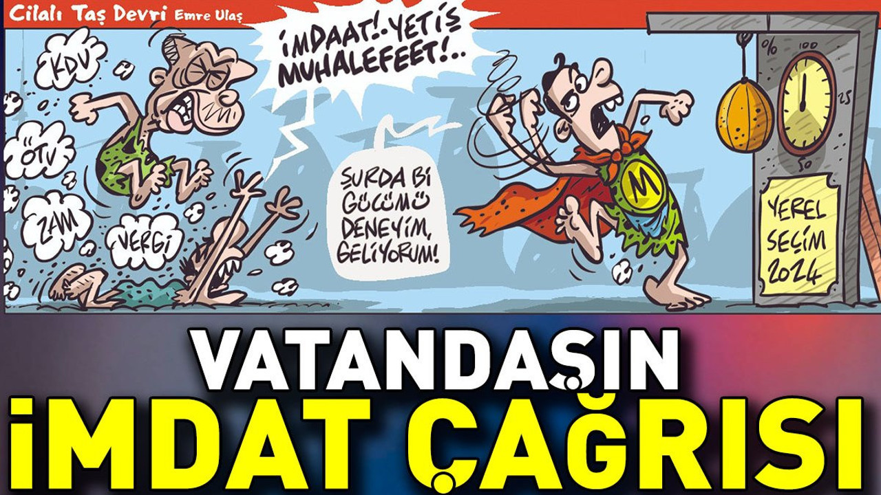 Yetiş muhalefet… Emre Ulaş vatandaşın çaresiz imdat çağrısını çizdi