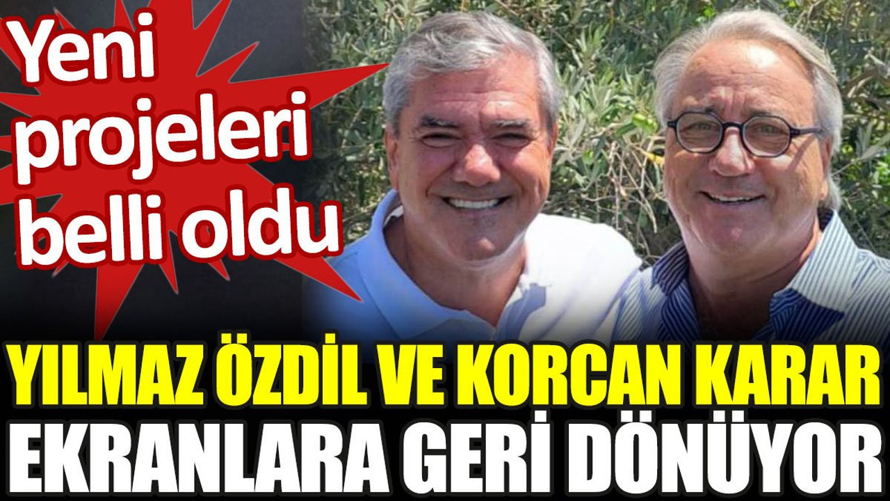 Yılmaz Özdil ve Korcan Karar ekranlara geri dönüyor. Projeleri belli oldu