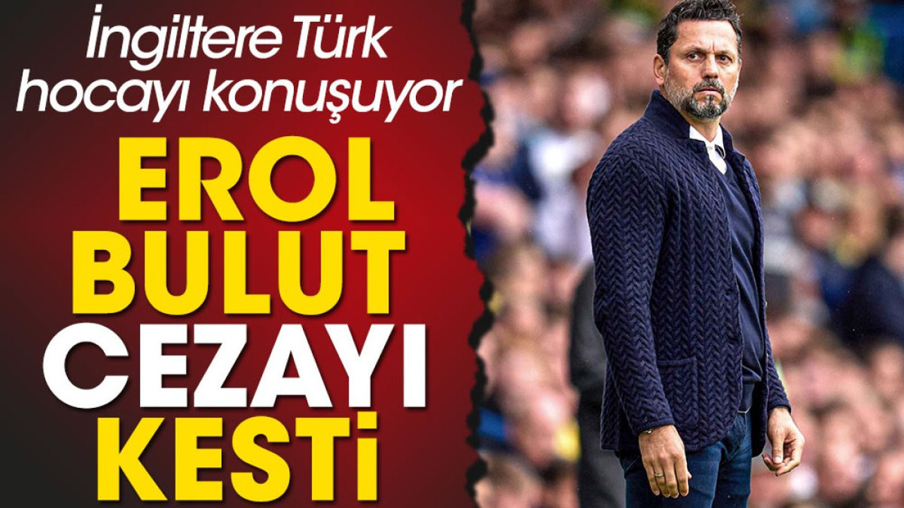 Erol Bulut cezayı kesti. Cardiff'e yan bakılmıyor