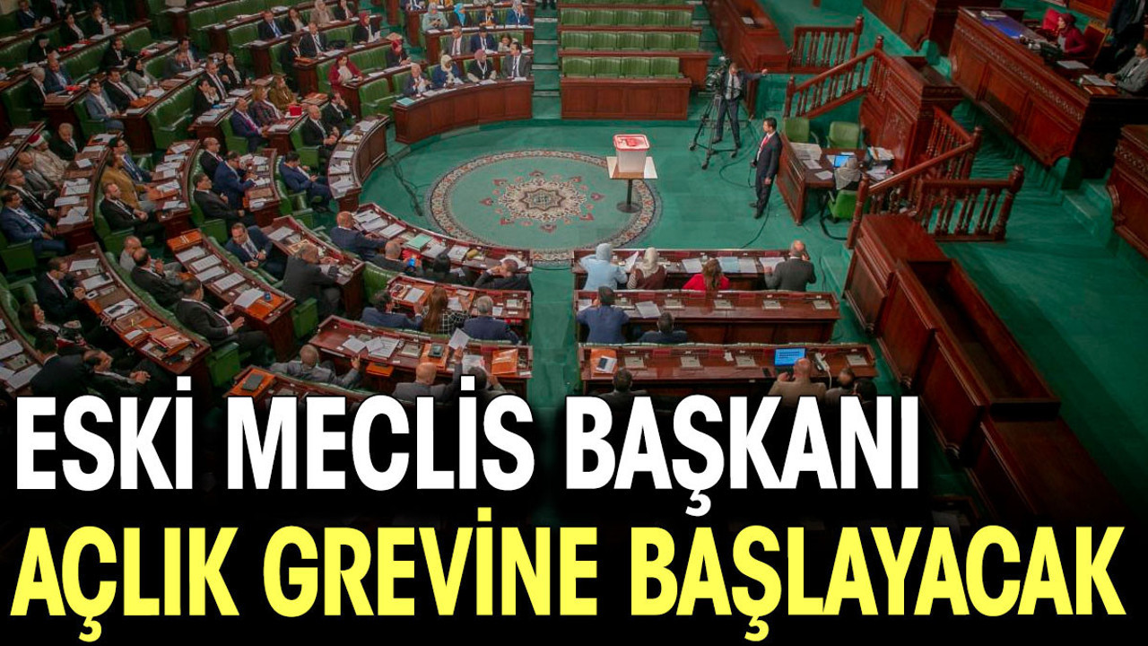 Eski meclis başkanı açlık grevine başlayacak