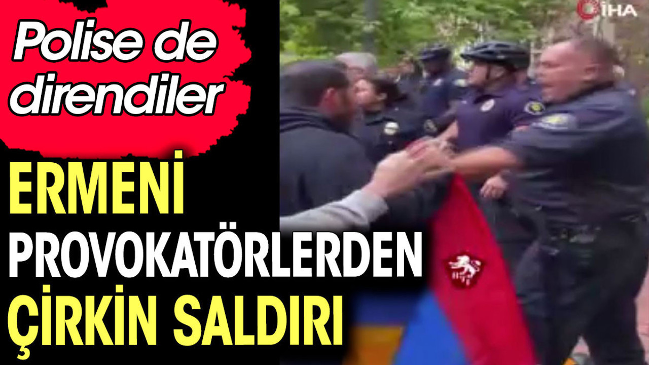 ABD'de Ermeni provokatörlerden çirkin saldırı