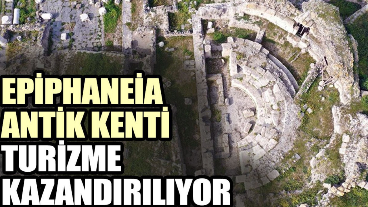 Epiphaneia Antik Kenti turizme kazandırılıyor