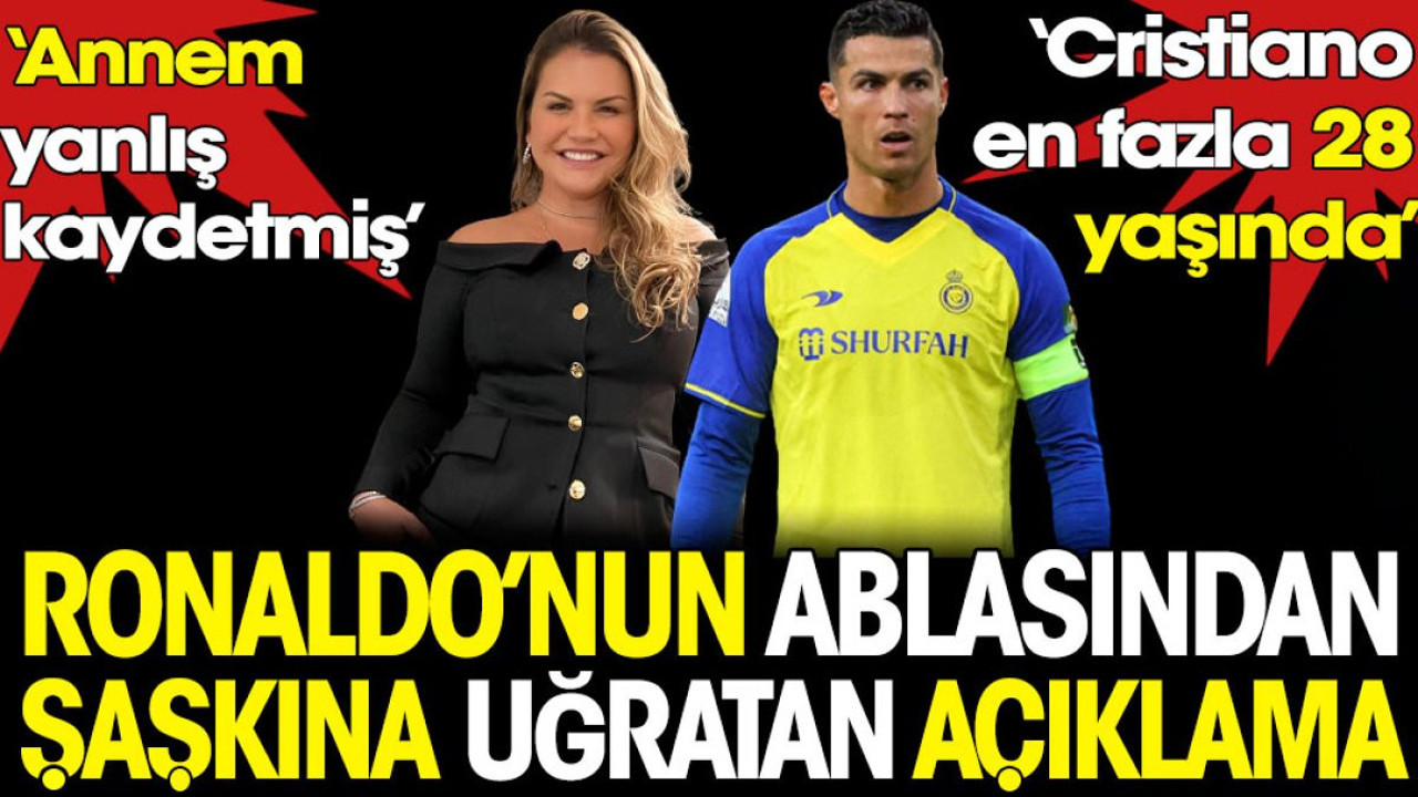 Ronaldo'nun ablasından şaşırtan açıklama: Annem yanlış kaydettirmiş Cristiano 28 yaşında