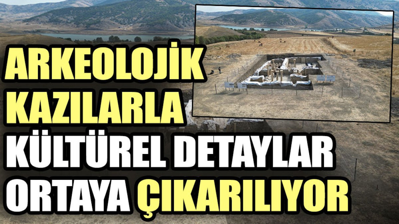 Arkeolojik kazılarla kültürel detaylar ortaya çıkarılıyor