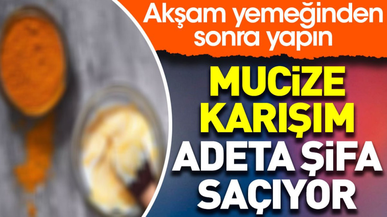 Akşam yemeğinden sonra yapın. Mucize karışım adeta şifa saçıyor