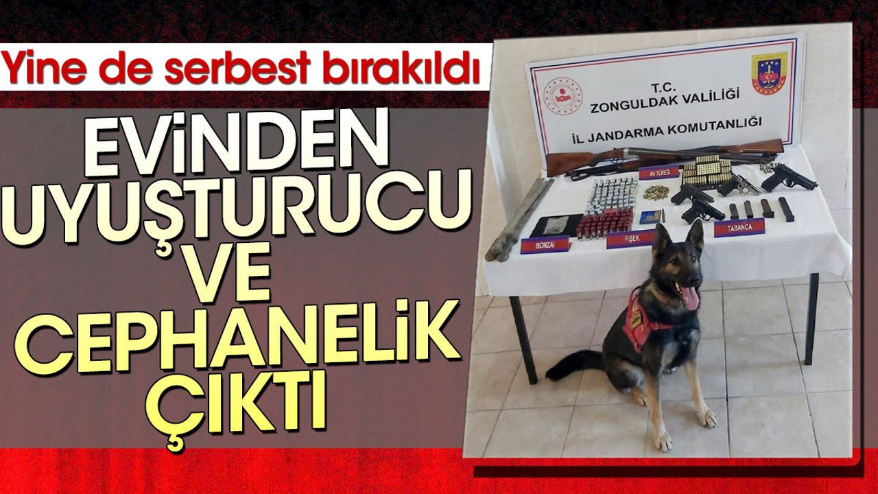 Evinden uyuşturucu ve cephanelik çıktı. Yine de serbest bırakıldı