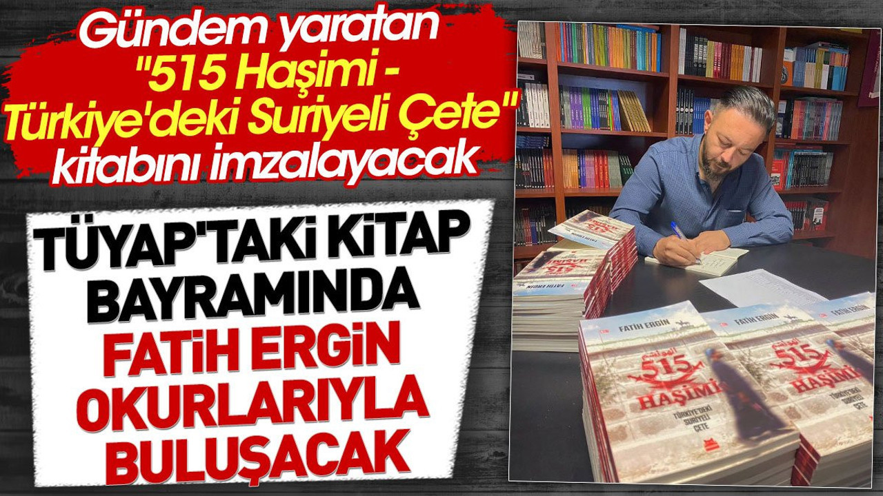 TÜYAP'taki kitap bayramında Fatih Ergin okurlarıyla buluşacak