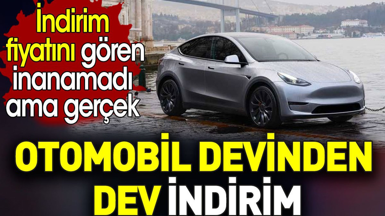 Otomobil devinden dev indirim. İndirim fiyatını gören inanamadı ama gerçek