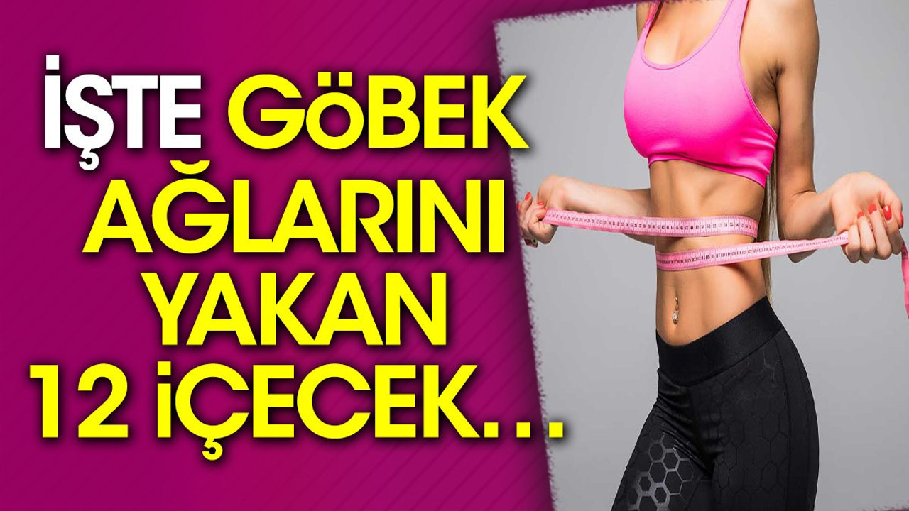 İşte göbek yağlarını yakan 12 içecek…