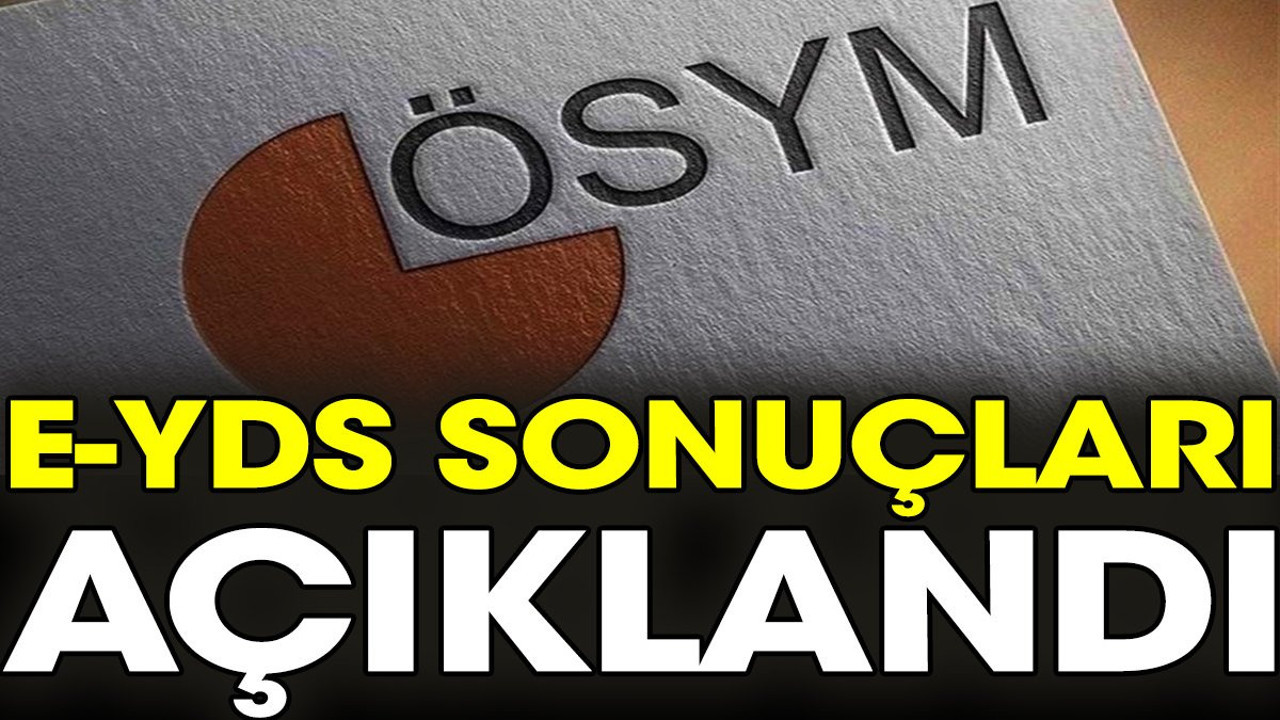 e-YDS sonuçları açıklandı (11 Kasım 2023)