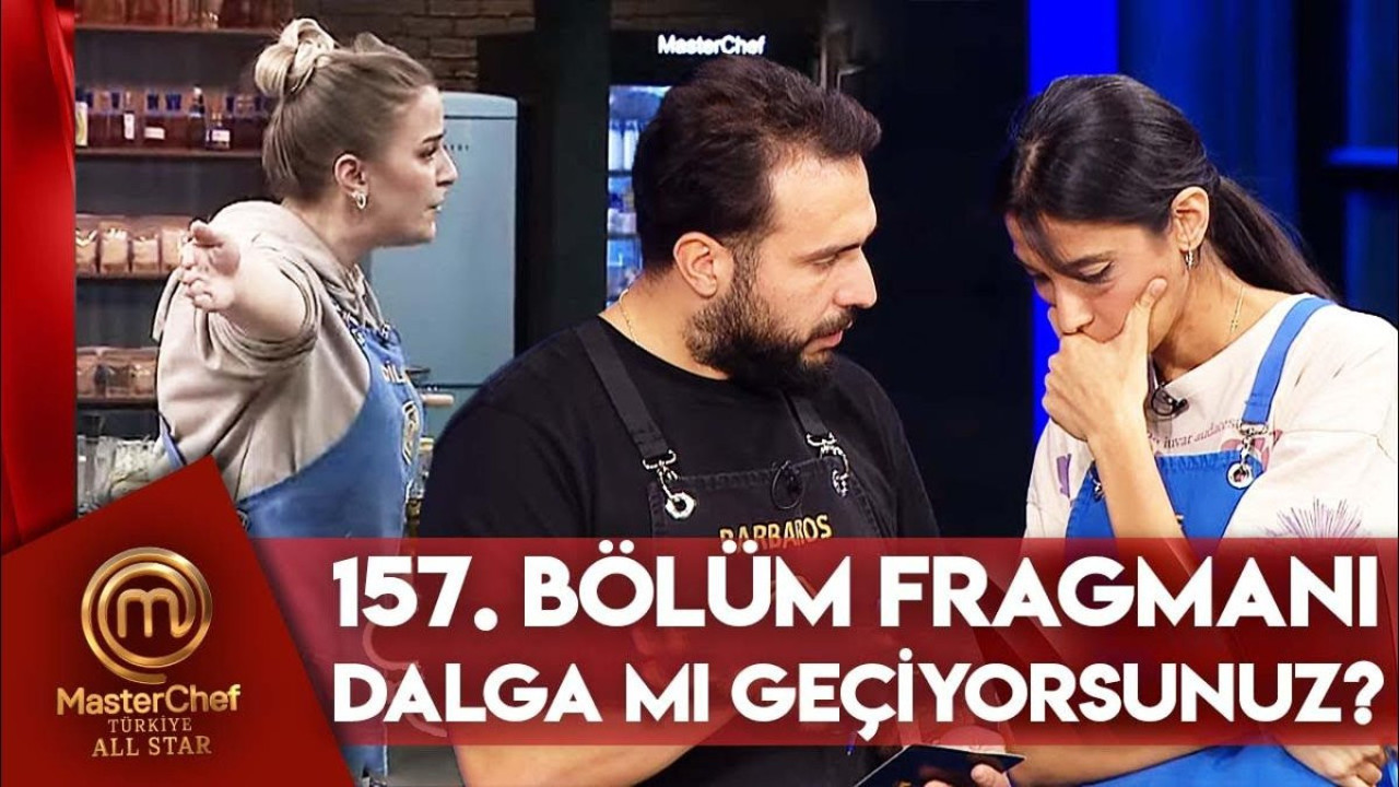 MasterChef All Star 157. bölüm fragmanı yayınlandı mı? MasterChef All Star yeni bölüm ne zaman?