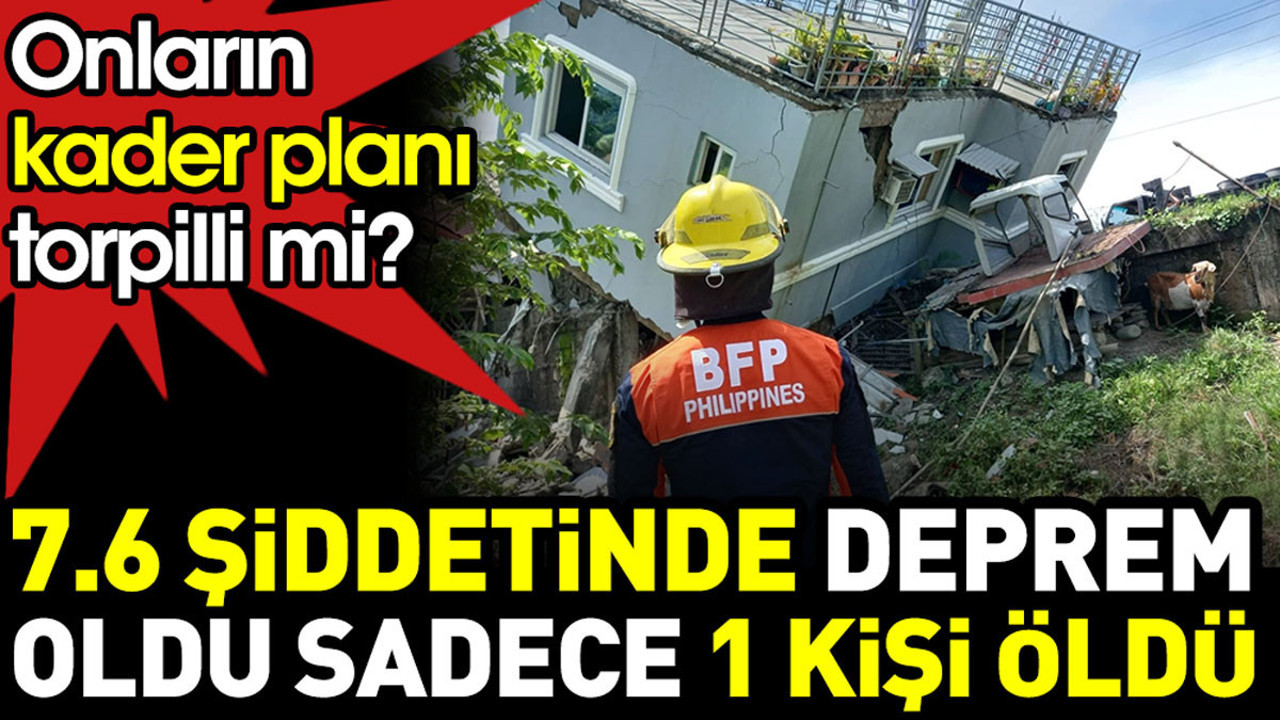 7.6 şiddetinde deprem oldu sadece 1 kişi öldü. Onların kader planı torpilli mi?