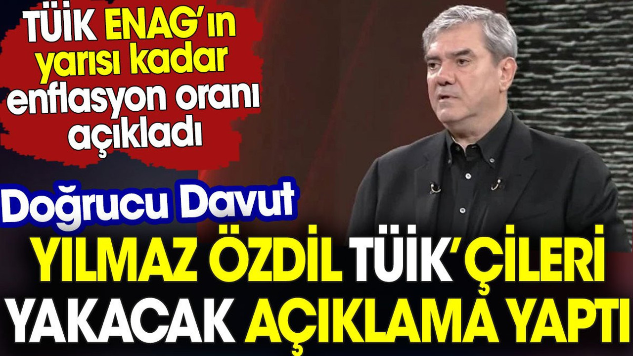 Yılmaz Özdil TÜİK’çileri yakacak açıklama yaptı. TÜİK ENAG’ın yarısı kadar enflasyon oranı açıkladı