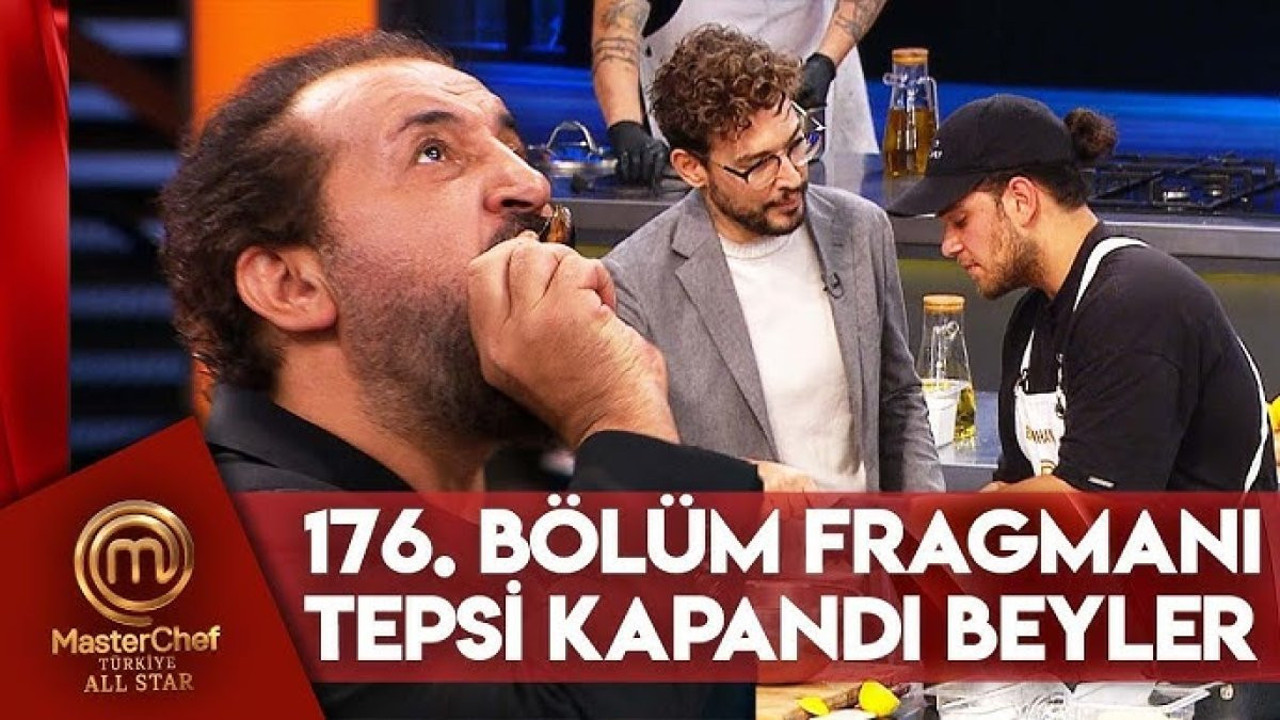 MasterChef All Star 176. bölüm fragmanı yayınlandı mı? MasterChef All Star yeni bölüm ne zaman?