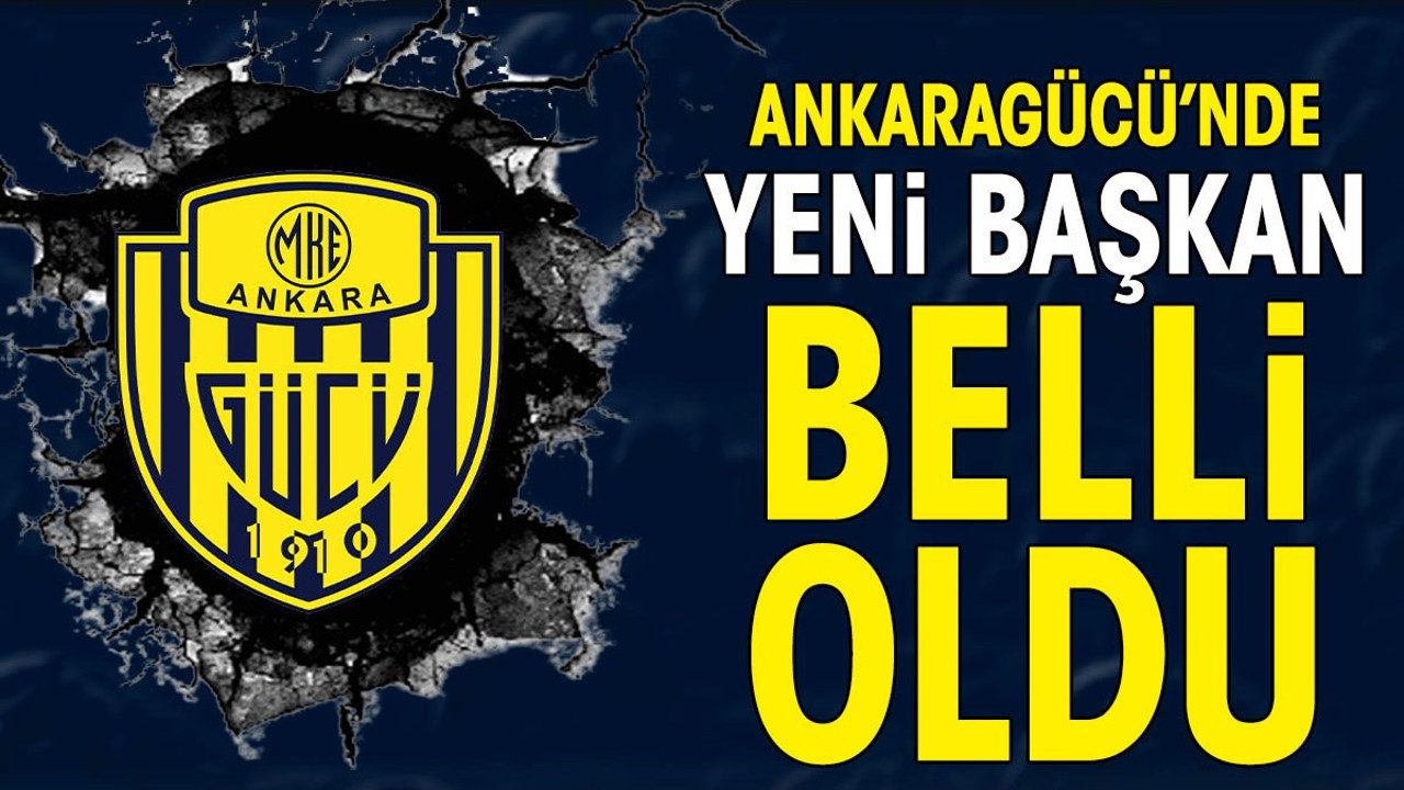 Faruk Koca'nın istifası sonrası Ankaragücü'nün yeni başkanı belli oldu