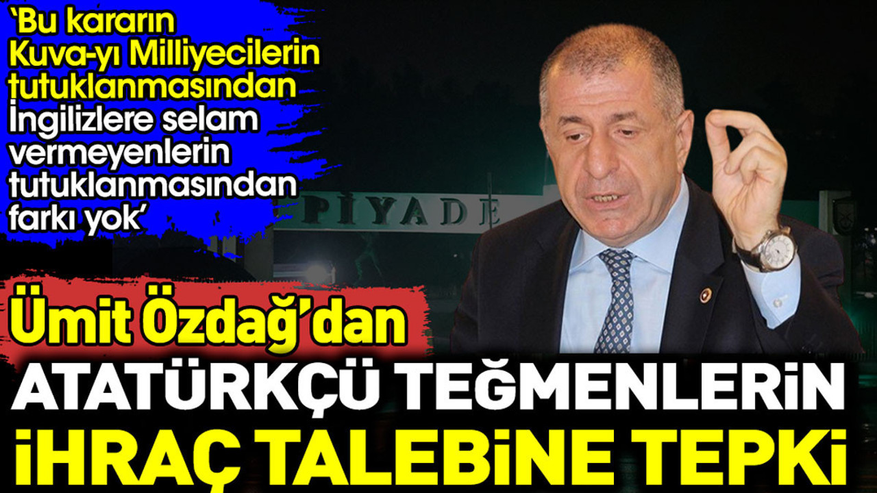 Ümit Özdağ’dan Atatürkçü teğmenlerin ihraç talebine tepki