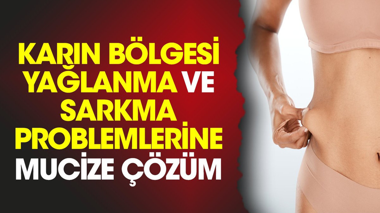 Karın bölgesi yağlanma ve sarkma problemlerine mucize çözüm
