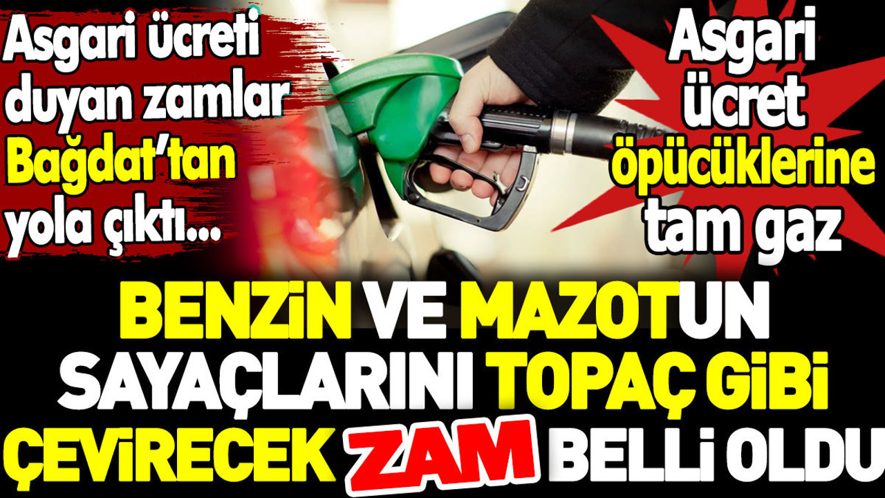 Benzin ve mazotun sayaçlarını topaç gibi çevirecek zam belli oldu