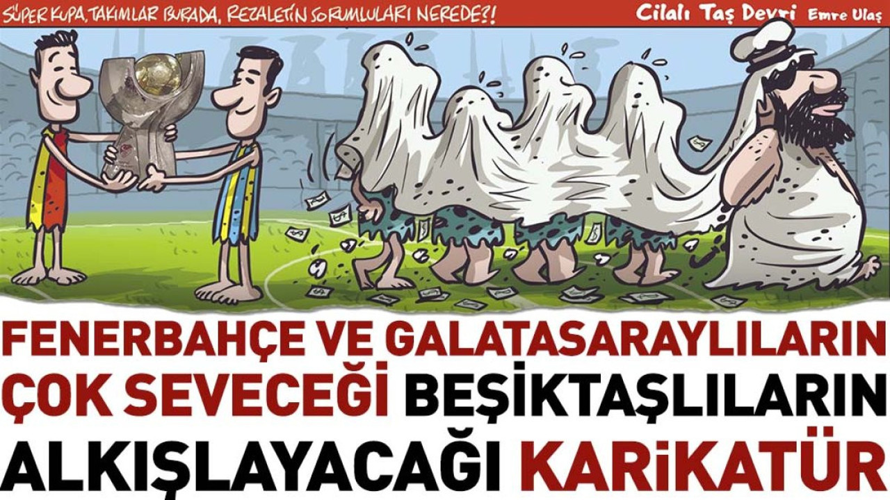 Fenerbahçe ve Galatasaraylıların çok seveceği Beşiktaşlıların alkışlayacağı karikatür. Emre Ulaş Arapları çatlatacak karikatürü çizdi