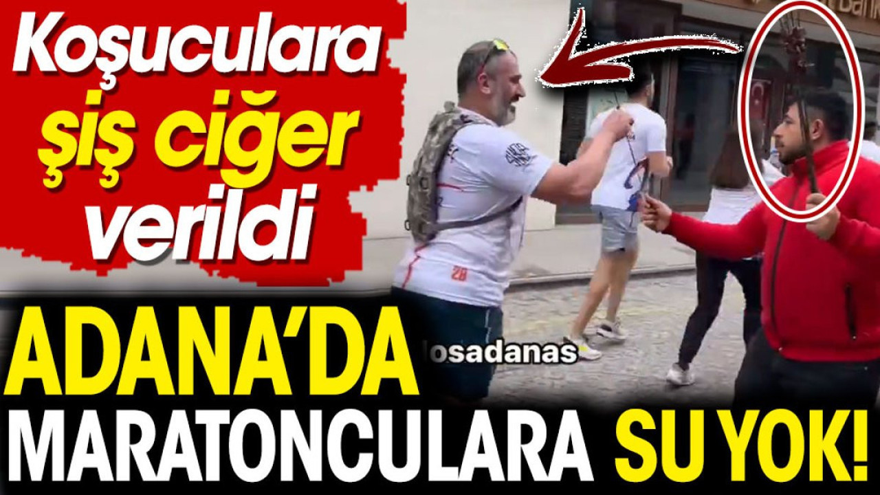 Adana'da maratonculara su yerine şişte kebap verdiler