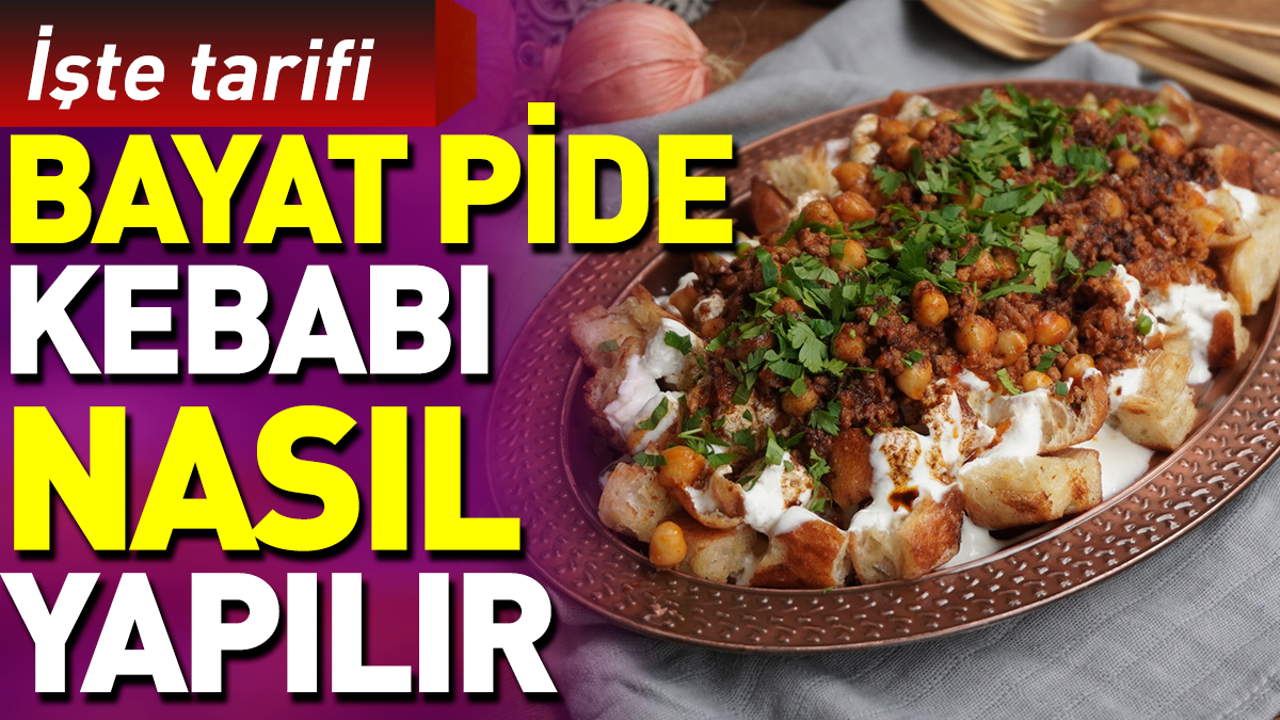 Bayat pide kebabı nasıl yapılır?