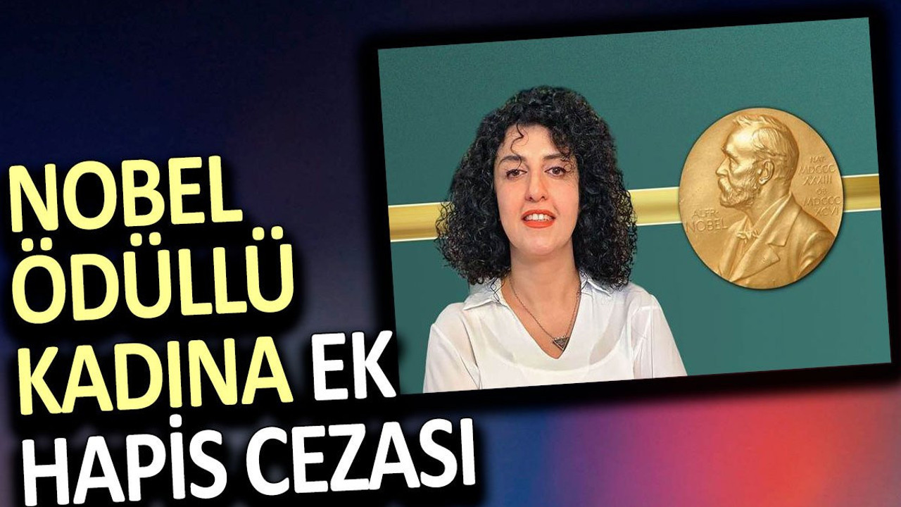 İran Nobel ödüllü Narges Muhammedi'yi ek hapis cezasına çarptırdı